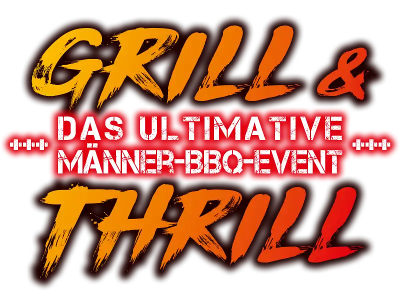 Grill & Thrill – Das utimative Männer-BBQ-Event zum Jubiläum